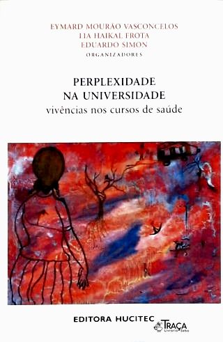 Perplexidade na Universidade: Vivências no Cursos de Saúde