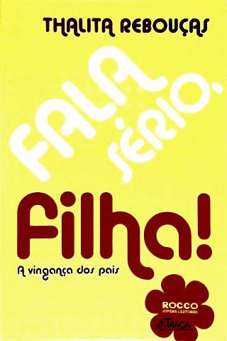 Fala Sério, Filha!