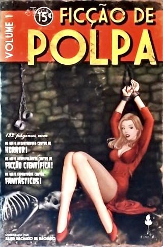 Ficção De Polpa - Vol. 1