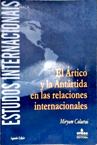 El Artico Y La Antartida En Las Relaciones Internacionales