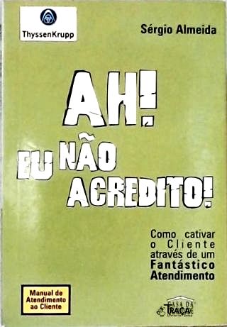 Ah! Eu Não Acredito!