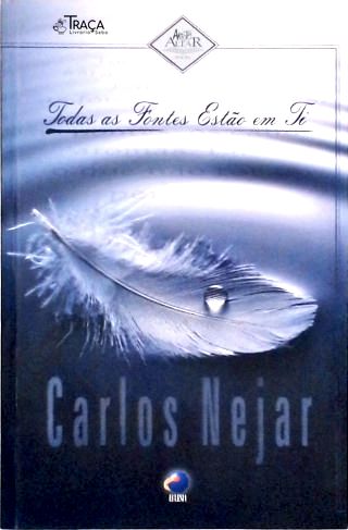 Todas As Fontes Estão Em Ti (Autografado)
