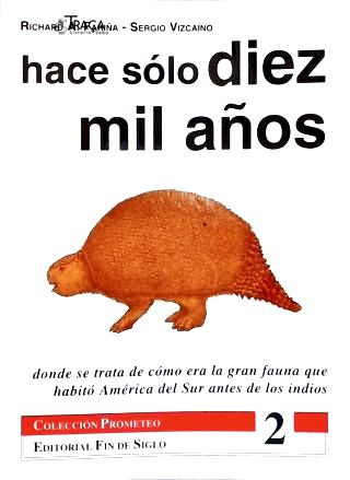 Hace Sólo Diez Mil Años