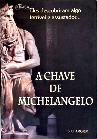 A Chave De Michelangelo