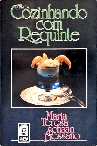 Cozinhando Com Requinte (Autografado)