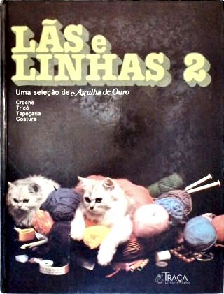 Lãs e Linhas - Vol. 2