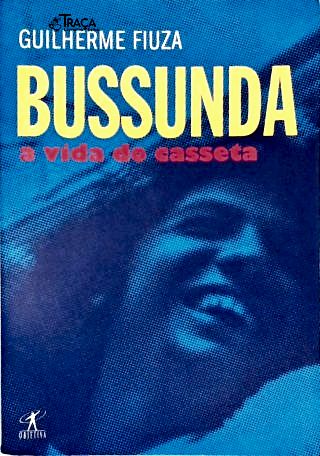 Bussunda: a Vida do Casseta