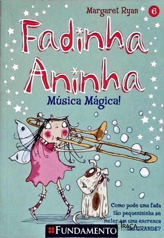 Fadinha Aninha: Música Mágica!