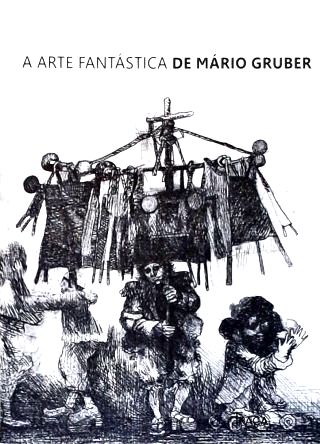 A Arte Fantástica de Mário Gruber