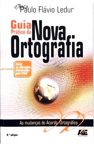 Guia Prático Da Nova Ortografia