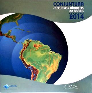 Conjuntura dos Recursos Hídricos No Brasil