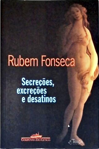 Secreções Excreções E Desatinos