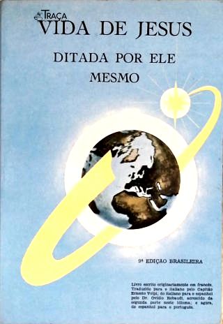 Vida de Jesus Ditada Por Ele Mesmo