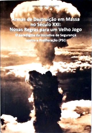 Armas de Destruição em Massa No Século Xxi