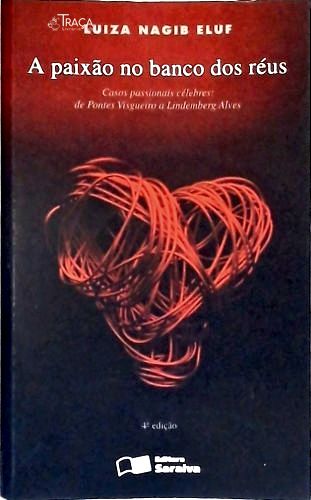A Paixão no Banco dos Réus