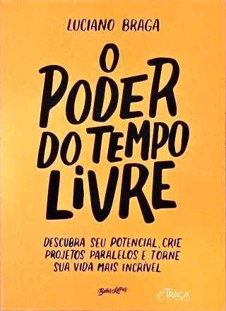 O Poder Do Tempo Livre