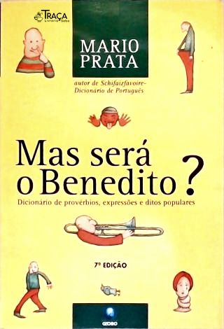 Mas Será o Benedito?