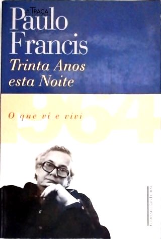 Trinta Anos Esta Noite