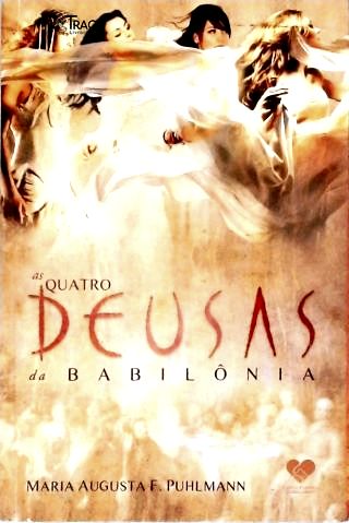As Quatro Deusas da Babilônia