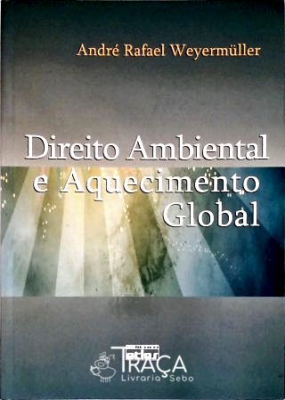 Direito Ambiental e Aquecimento Global