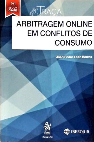 Arbitragem Online em Conflitos de Consumo