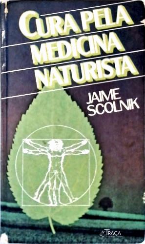 Cura Pela Medicina Naturalista