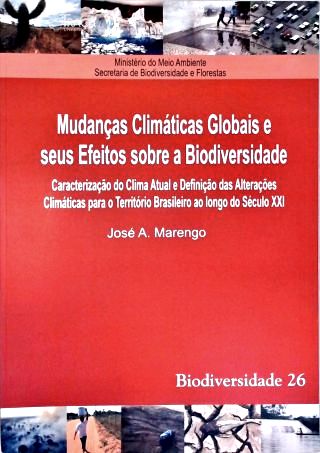 Mudanças Climáticas Globais e Seus Efeitos Sobre a Diversidade