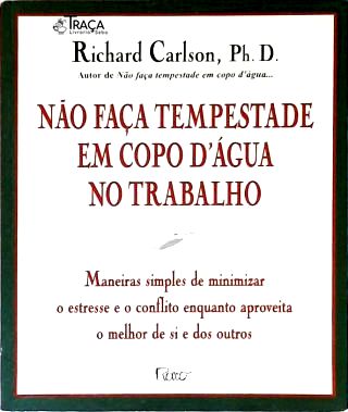 Não Faça Tempestade Em Copo Dágua No Trabalho