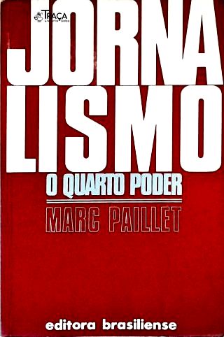 Jornalismo: o Quarto Poder