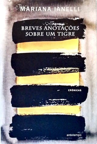 Breves Anotações Sobre Um Tigre