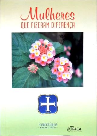 Mulheres Que Fizeram a Diferença