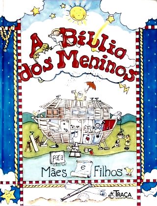 A Bíblia Dos Meninos Para Mães E Filhos