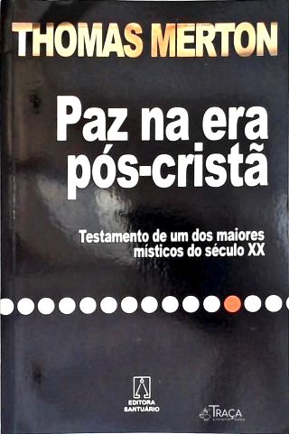 Paz Na Era Pós-Cristã