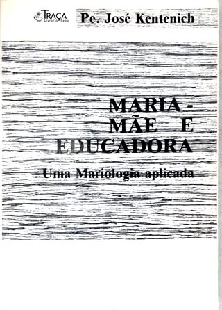 Maria: Mãe E Educadora