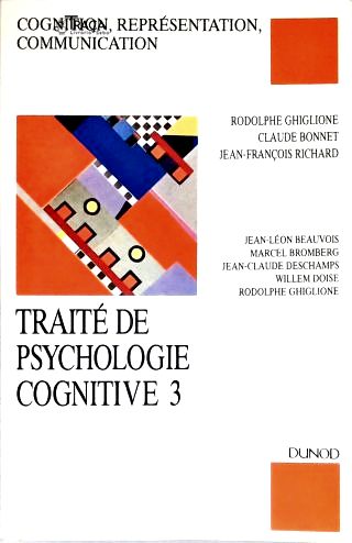 Traité de Psychologie Cognitive - Vol. 3