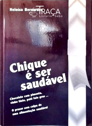 Chique É Ser Saudável