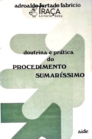 Doutrina e Prática do Procedimento Sumaríssimo