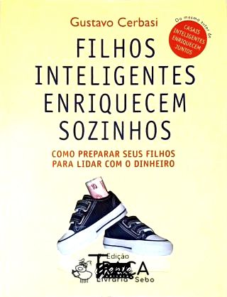 Filhos Inteligentes Enriquecem Sozinhos