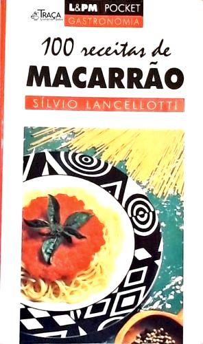 100 Receitas De Macarrão