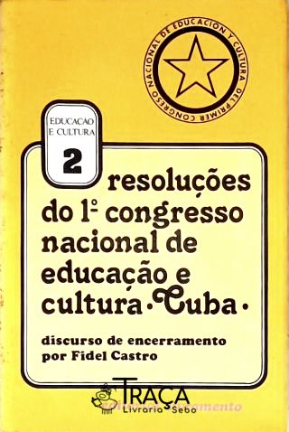 Resoluções Do 1º Congresso Nacional De Cultura Cuba
