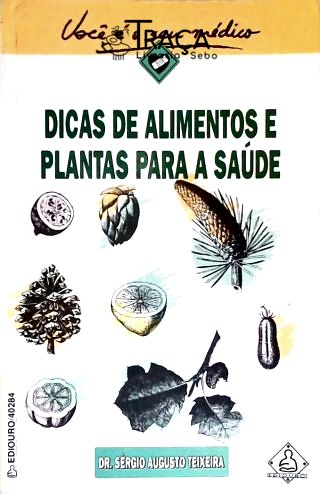 Dicas de Alimentos e Plantas para a Saúde
