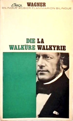 La Walkyrie - Die Walküre