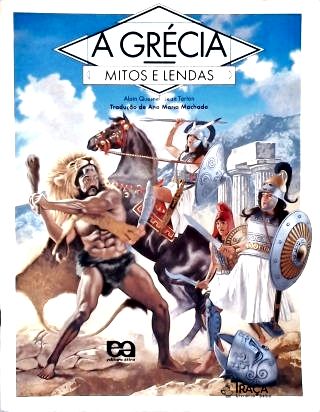 Mitos e Lendas - A Grécia