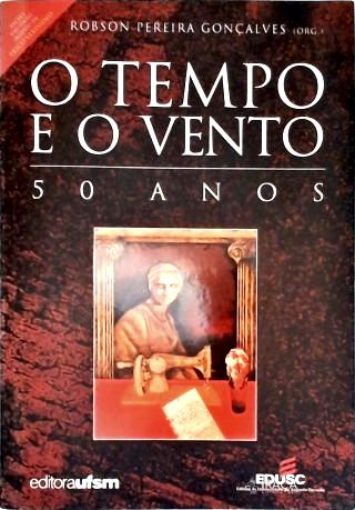 O Tempo E O Vento: 50 Anos