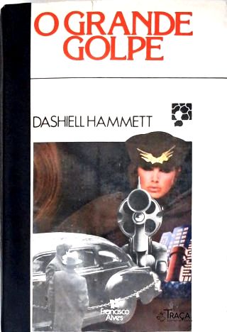 O Grande Golpe