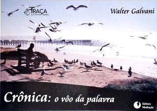 Crônica: O Vôo Da Palavra