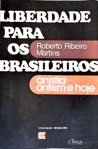 Liberdade Para Os Brasileiros