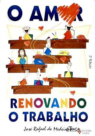 O Amor Renovando O Trabalho
