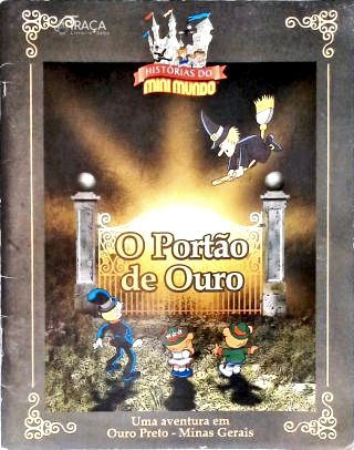 Histórias do Mini Mundo: O Portão de Ouro