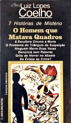 O Homem Que Matava Quadros